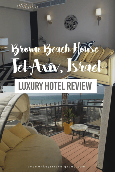 Luxury Hotel Review – Brown Beach House, Tel Aviv, Israel