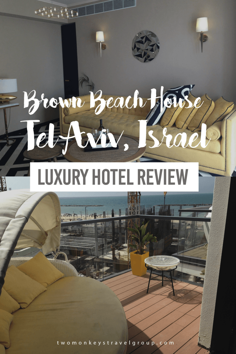 Luxury Hotel Review – Brown Beach House, Tel Aviv, Israel