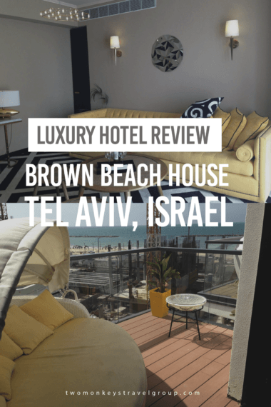 Luxury Hotel Review – Brown Beach House, Tel Aviv, Israel