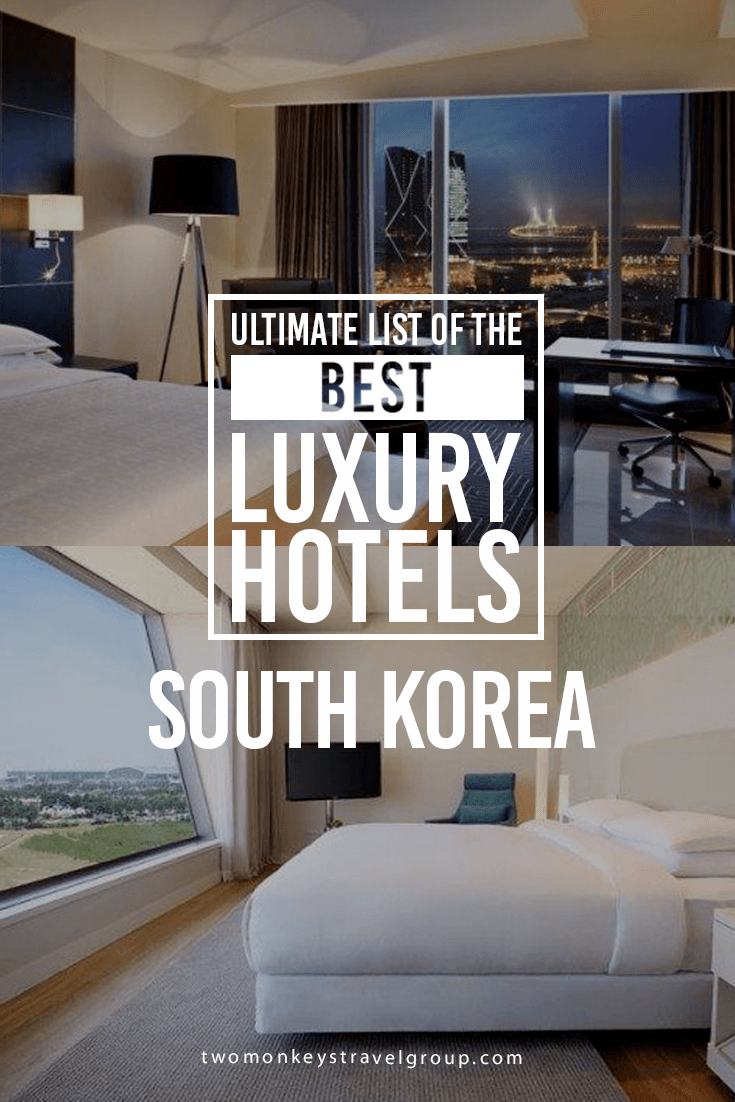 Ultimate List of the Best Luxury Hotels in South Korea