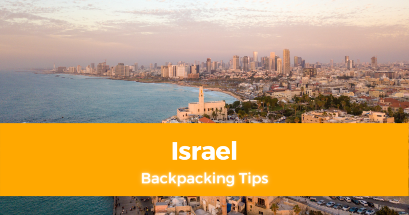 10 Backpacking Tips in Israel for Filipinos