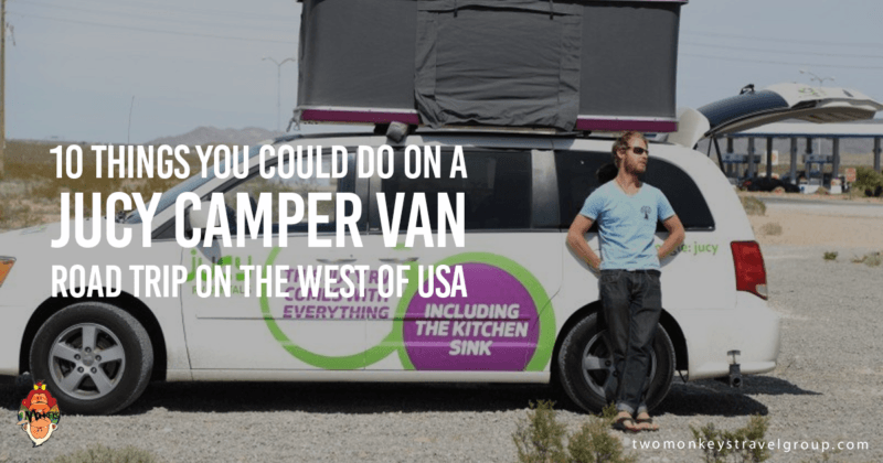 10 Things You Could Do on a JUCY Camper Van Road Trip on the West of USA
