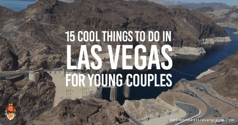 15 Cool Things To Do in Las Vegas for Young Couples