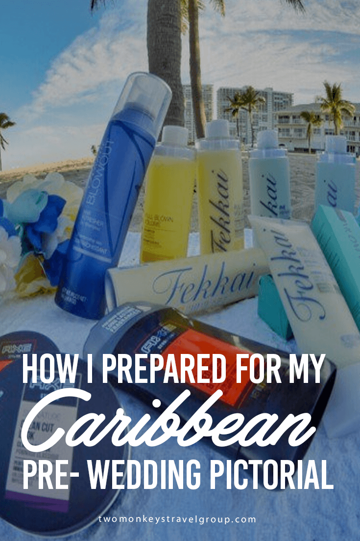 How I Prepared for my Caribbean Pre- Wedding Pictorial