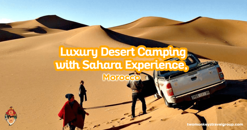 Luxury Desert Camping with Sahara Experience, Morocco