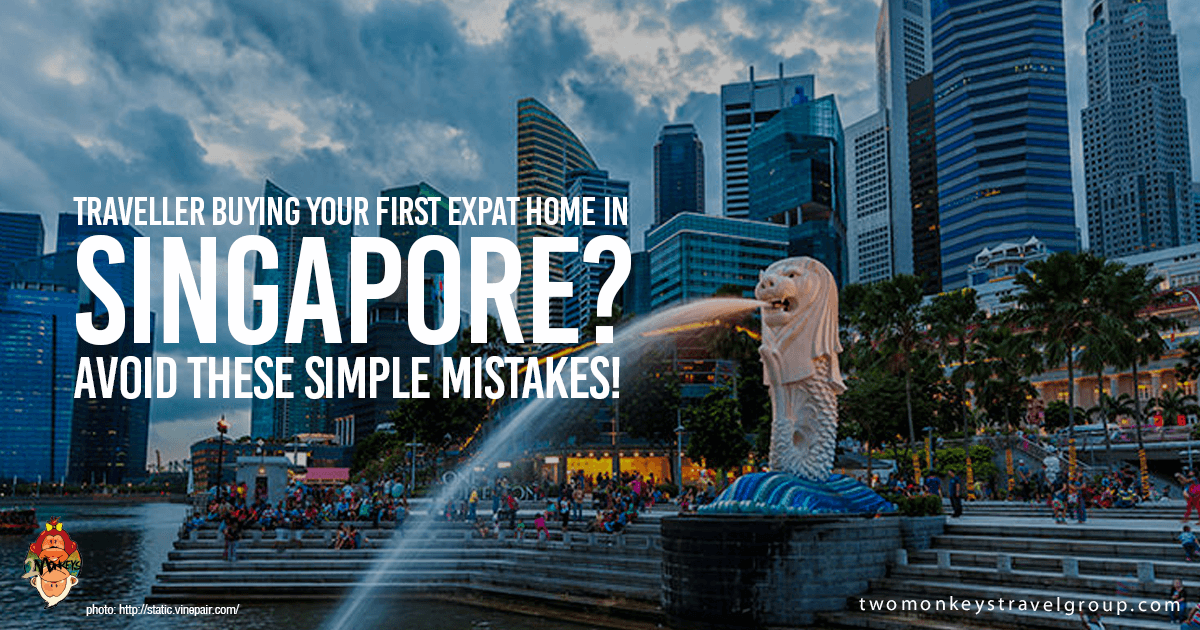 Traveller buying your first Expat home in Singapore?