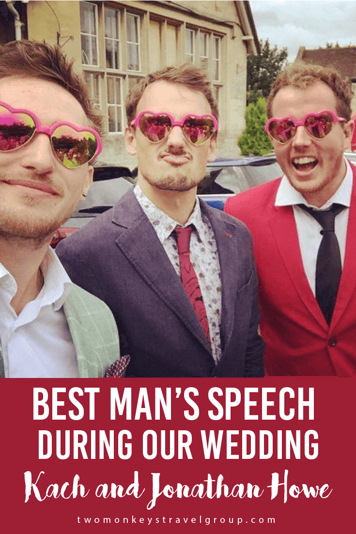 Best Man’s Speech during our Wedding – Kach and Jonathan Howe