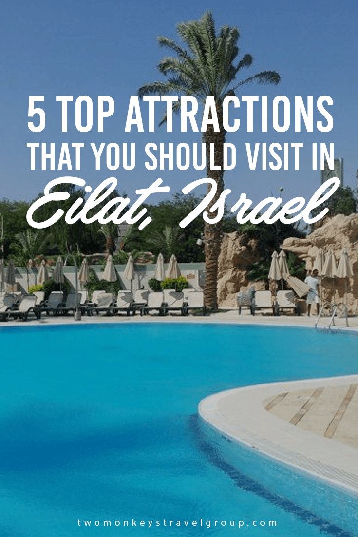 5 Top Attractions that you should visit in Eilat, Israel