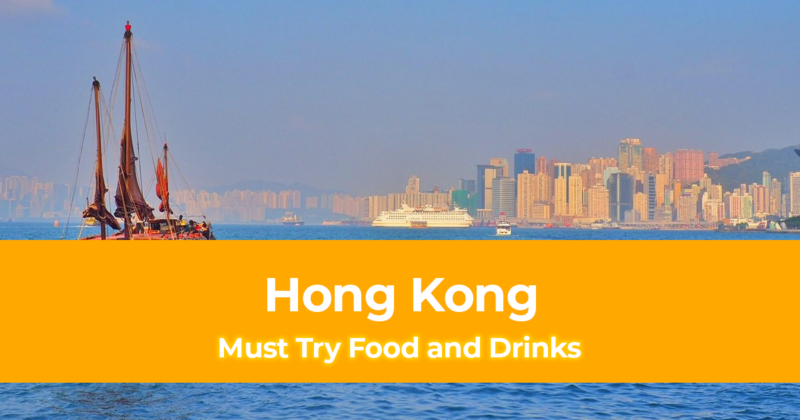 Hong Kong Foodie Guide 10 Must Try Food and Drinks in Hong Kong
