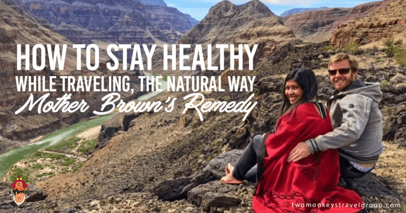 How to stay healthy while traveling, the natural way – Mother Brown’s Remedy @MotherBrownsRem