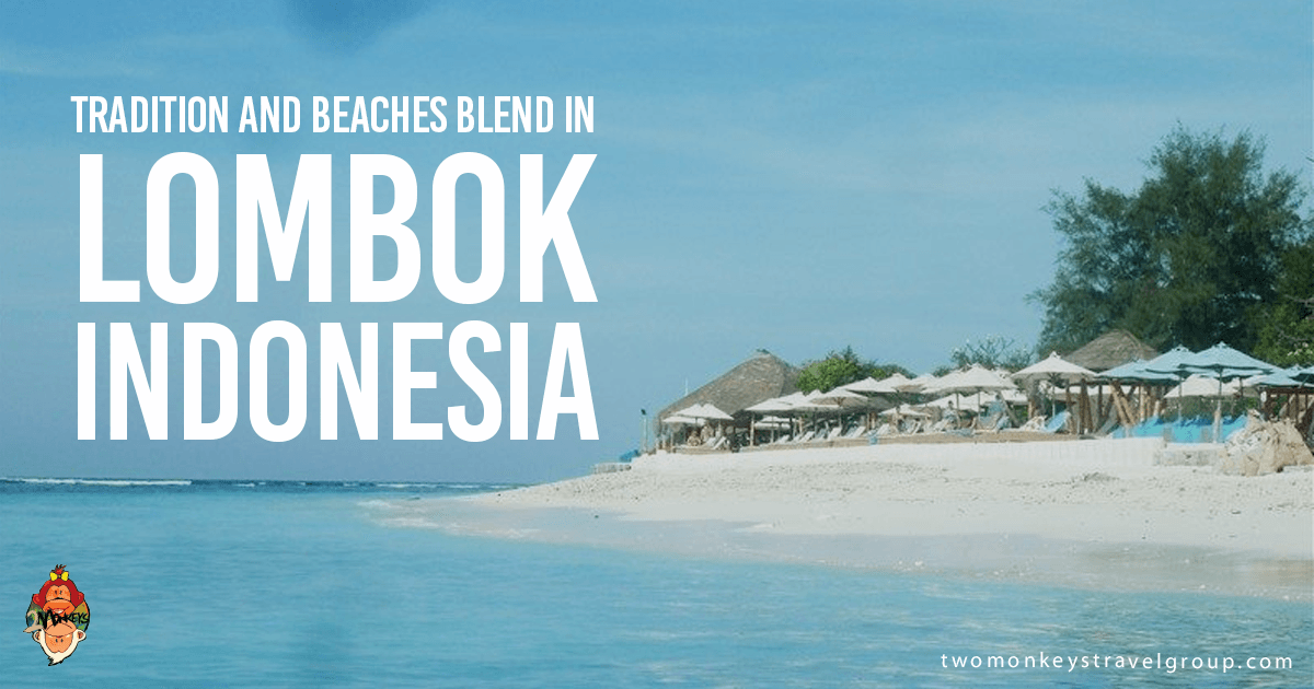 Tradition and Beaches Blend in Lombok Indonesia Tradition meets beaches in Lombok, Indonesia