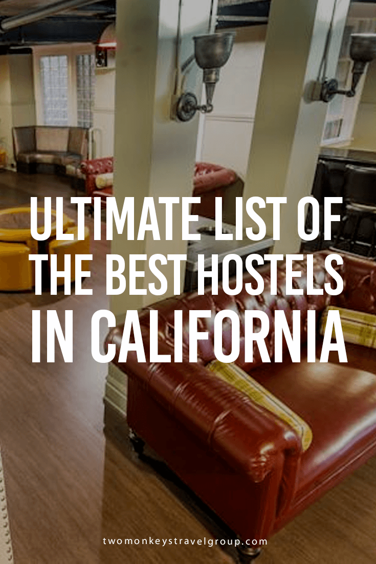 Ultimate List of the Best Hostels in California