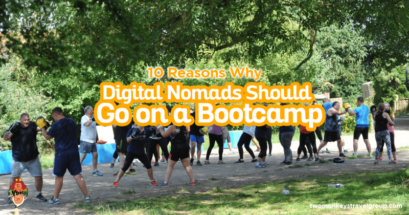 10 Reasons Why Digital Nomads Should Go on a Bootcamp