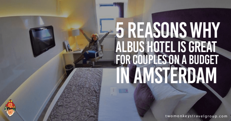 5 Reasons Why Albus Hotel is Great for Couples on a Budget in Amsterdam