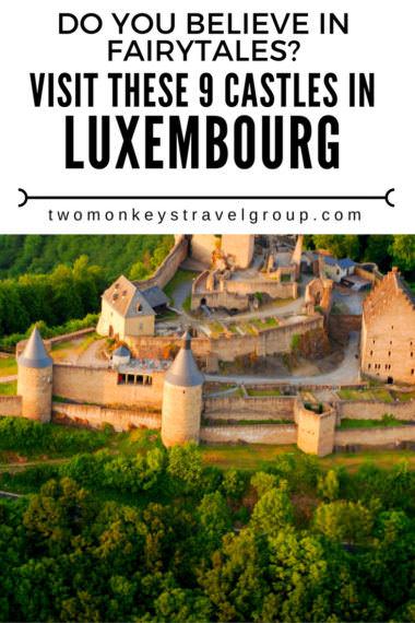 Do you believe in Fairy Tales Visit these 9 Castles in Luxembourg