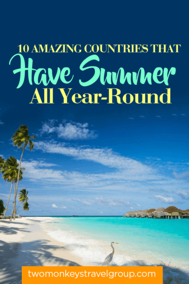 10 Amazing Countries That Have Summer All Year-Round1
