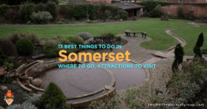 13 Best Things to Do in Somerset – Where to Go, Attractions to Visit