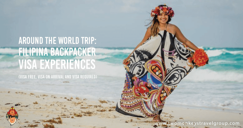 Around the World Trip: Filipina Backpacker Visa Experiences