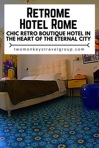 Retrome Hotel Rome – Chic Retro Boutique Hotel in the Heart of the Eternal City
