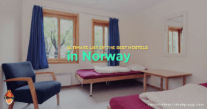 Ultimate List of the Best Hostels in Norway