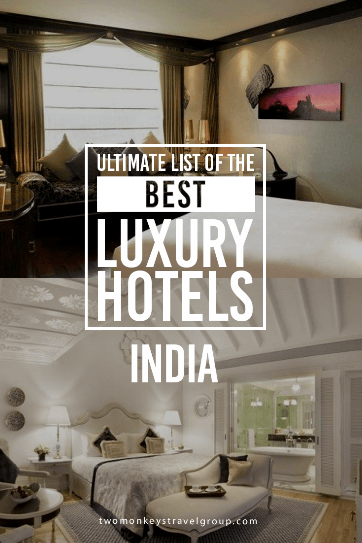 Ultimate List of the Best Luxury Hotels in India
