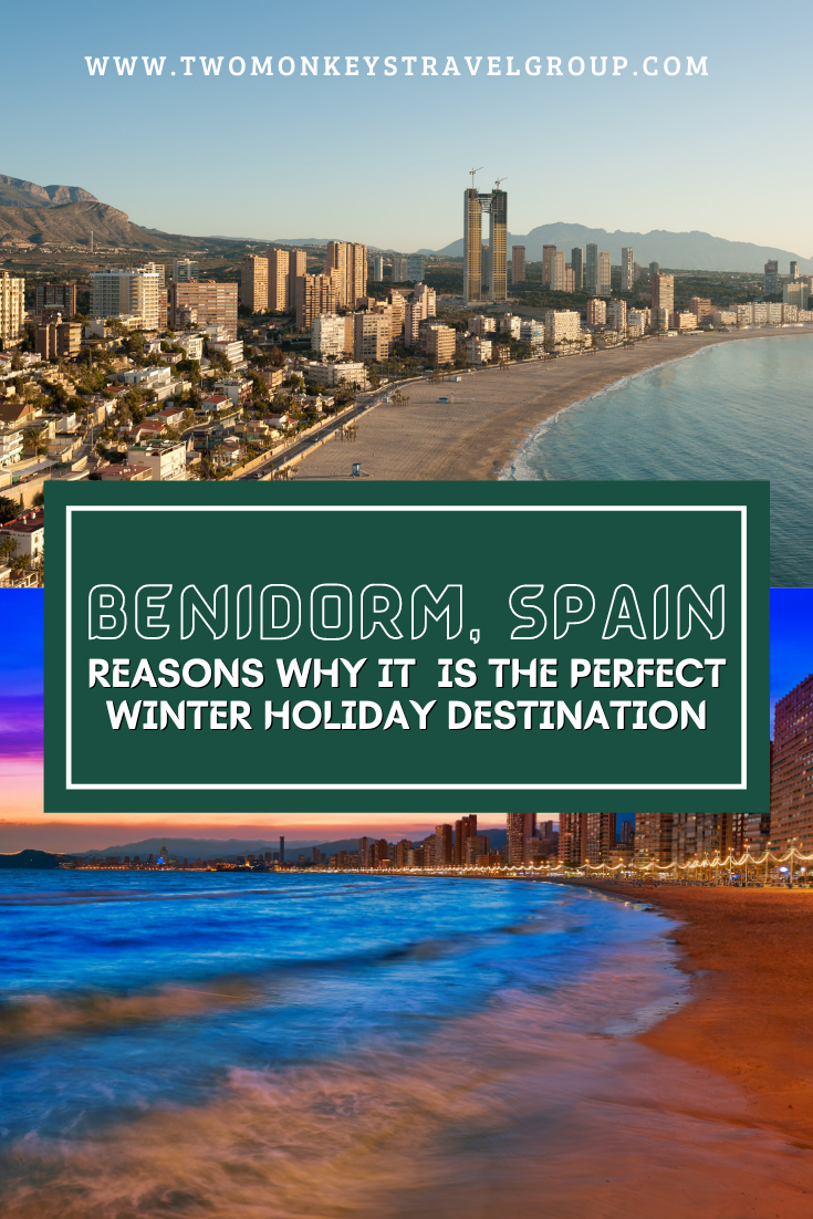 10 Reasons Why Benidorm, Spain is the Perfect Winter Holiday Destination