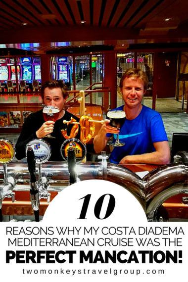 10 Reasons why my Costa Diadema Mediterranean Cruise was the Perfect Mancation!