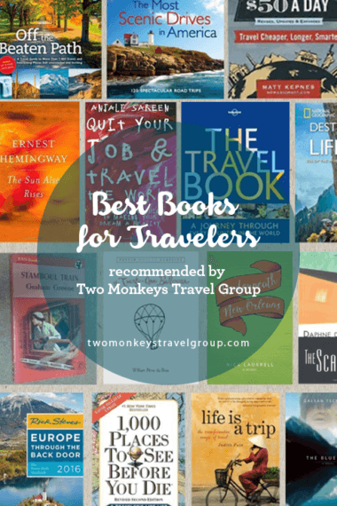 Best Books for Travelers, recommended by Two Monkeys Travel Group