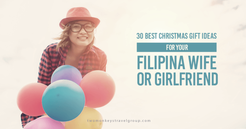 Best Christmas Gift Ideas for Your Filipina Wife or Girlfriend