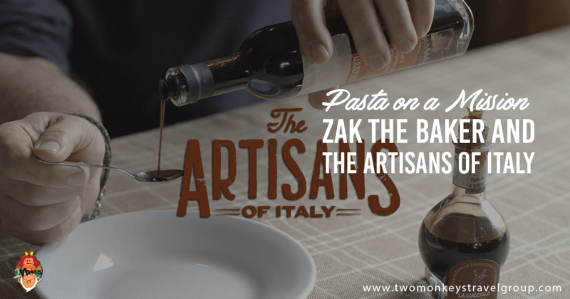 Inspiring Travel Story: Pasta on a Mission with Zak the Baker and the Artisans of Italy