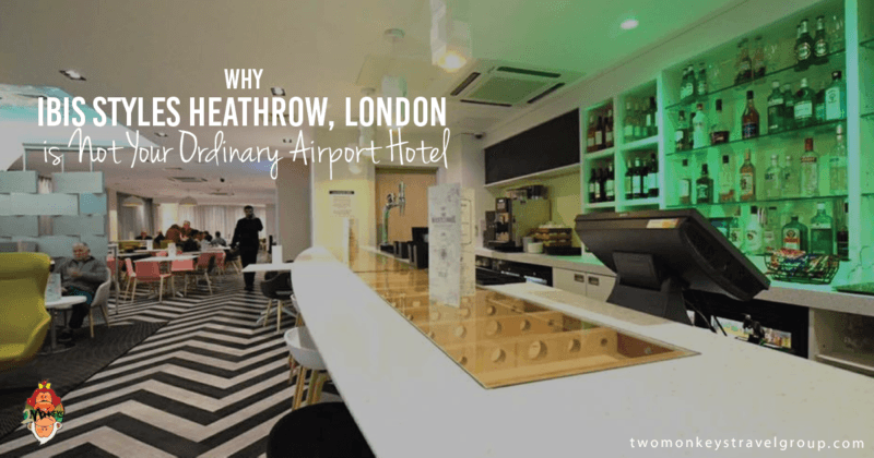 Why Ibis Styles Heathrow, London is Not Your Ordinary Airport Hotel