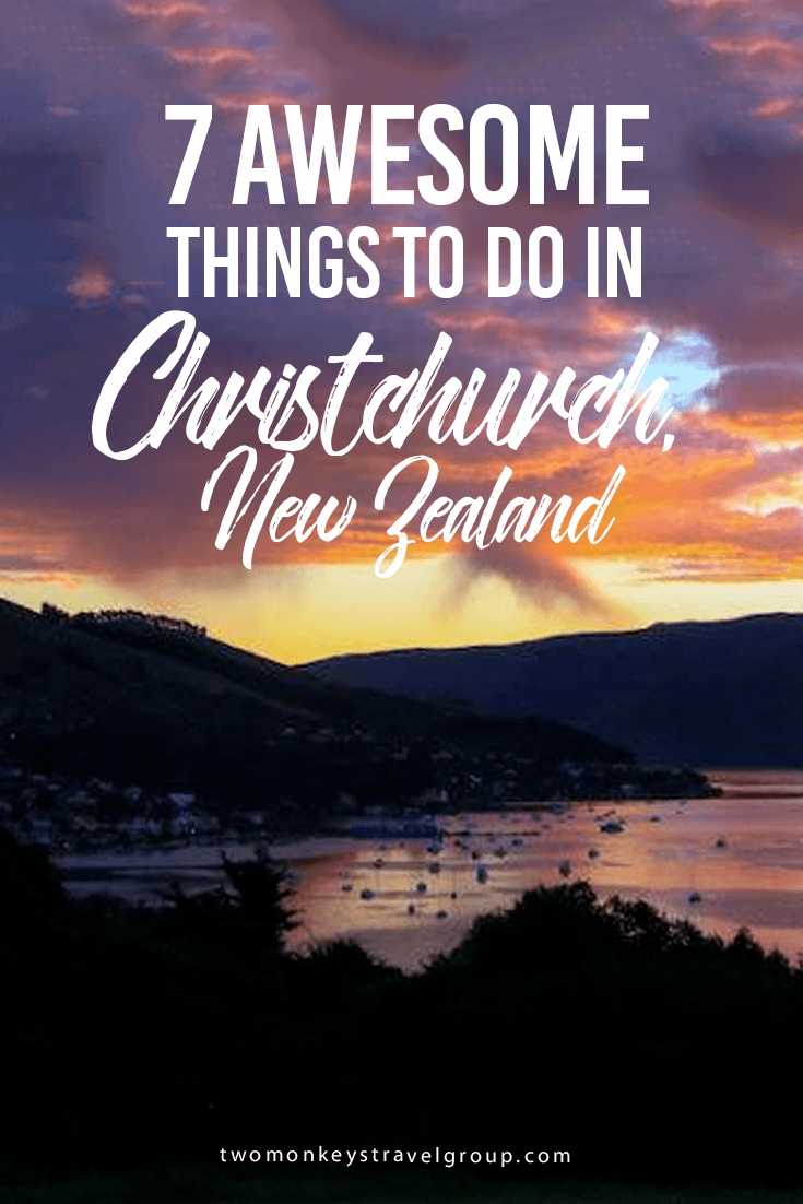 7 Awesome Things To Do in Christchurch, New Zealand
