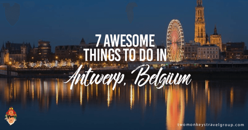 7 awesome things to do in Antwerp, Belgium