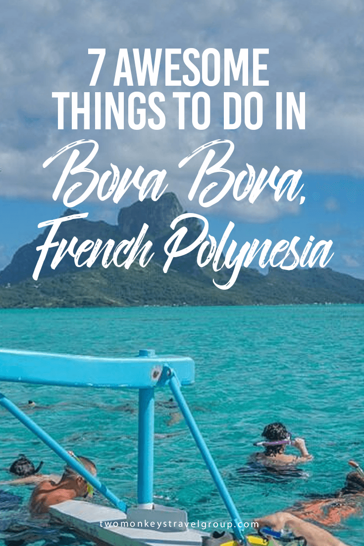 7 Awesome Things To Do In Bora Bora, French Polynesia