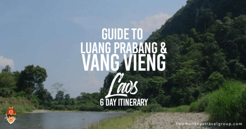 Guide to Luang Prabang and Vang Vieng, Laos – 6 Day Itinerary