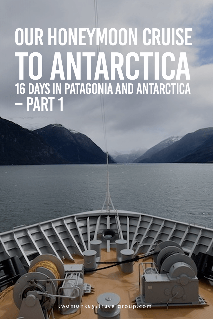 Our Honeymoon Cruise to Antarctica – 16 Days in Patagonia and Antarctica – Part 1
