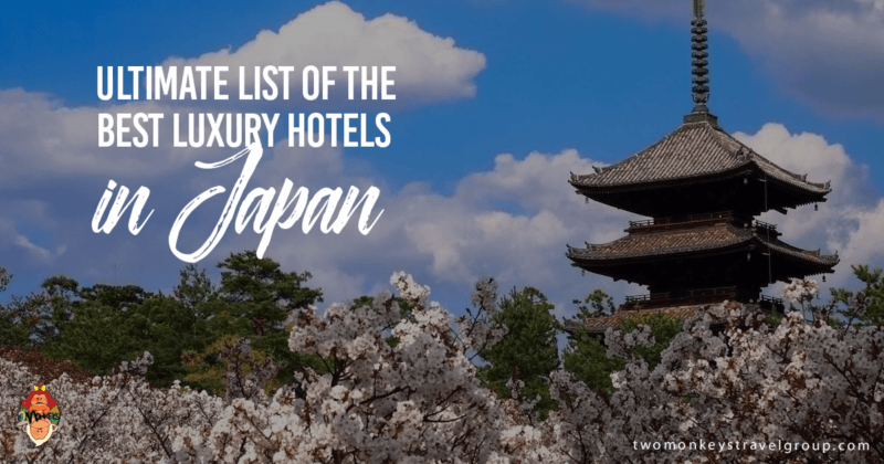 Ultimate List of the Best Luxury Hotels in Japan