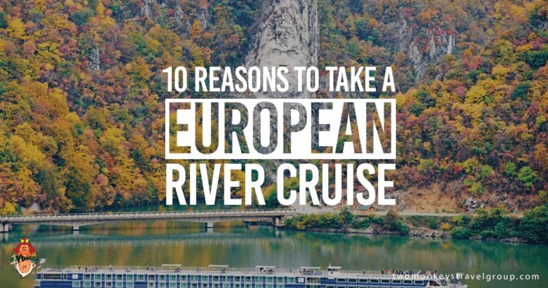10 Reasons to Take a European River Cruise