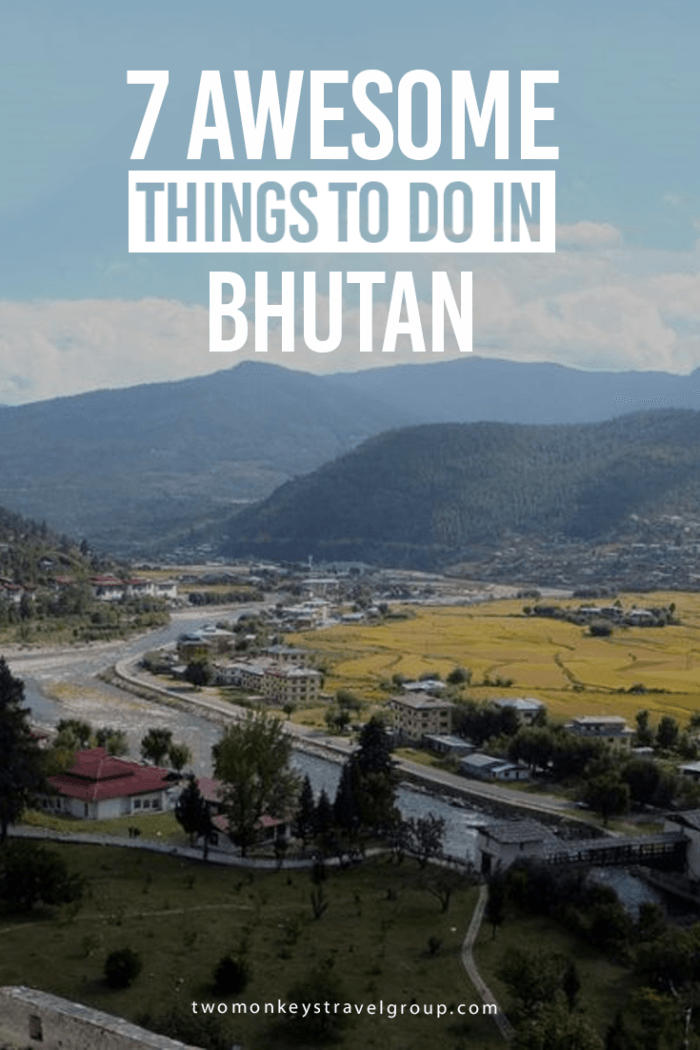 7 Awesome Things to Do in Bhutan