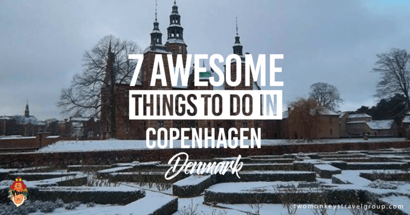 7 Awesome Things to Do in Copenhagen, Denmark