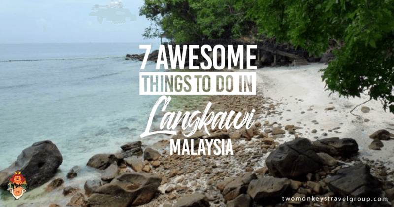 7 Awesome Things to Do in Langkawi, Malaysia