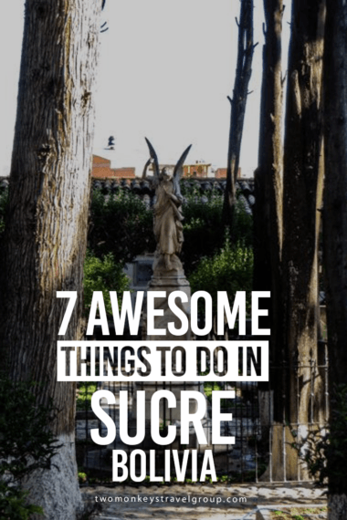 7 Awesome Things to Do in Sucre, Bolivia