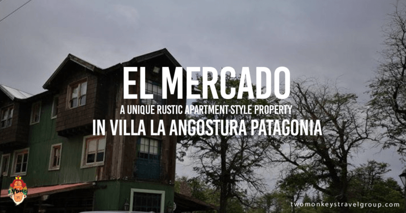 El Mercado, A Unique Rustic Apartment Style Property in Villa La Angostura Patagonia