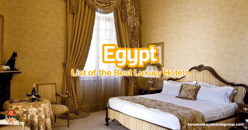 List of the Best Luxury Hotels in Egypt