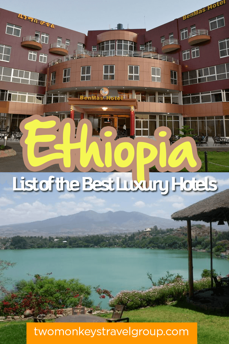List of the Best Luxury Hotels in Ethiopia
