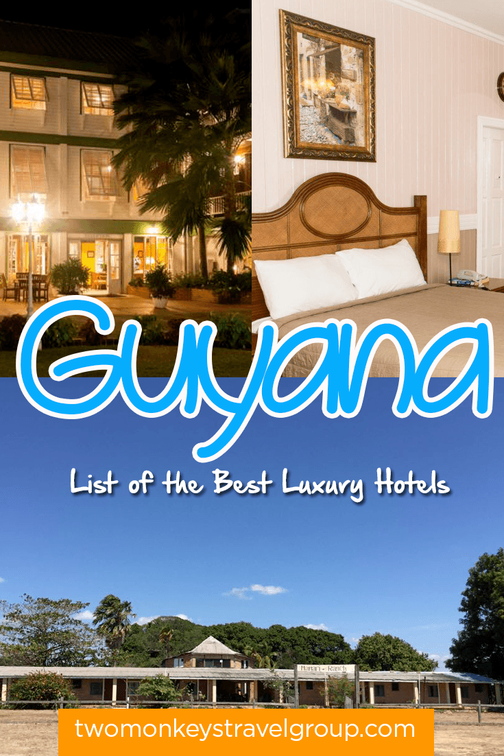 List of the Best Luxury Hotels in Guyana