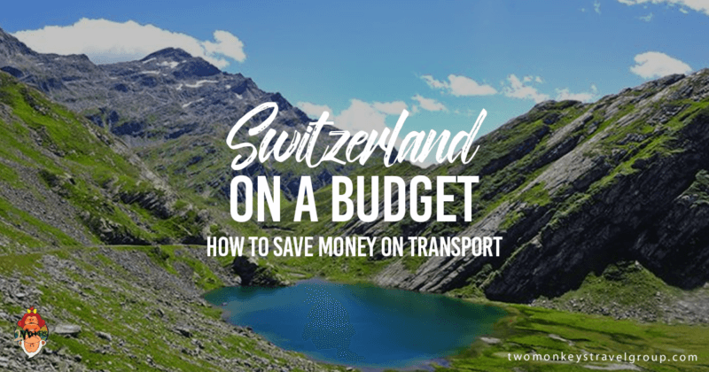 Switzerland on a Budget: How to Save Money on Transport