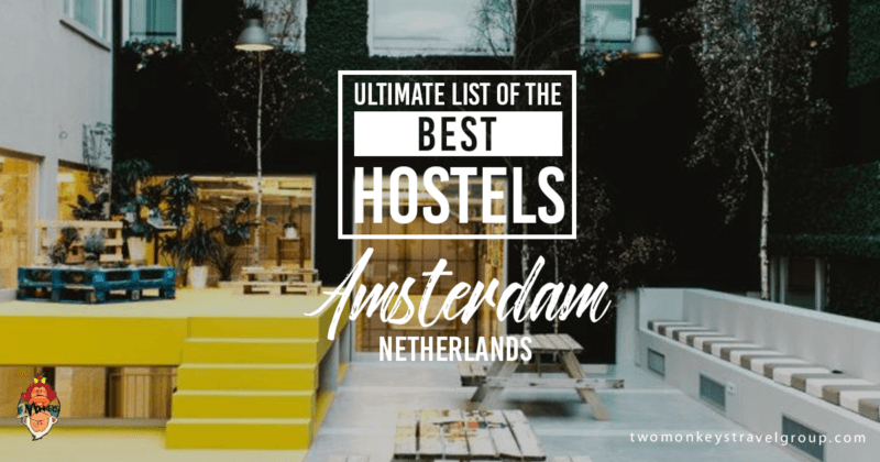 Ultimate List of the Best Hostels in Amsterdam, Netherlands