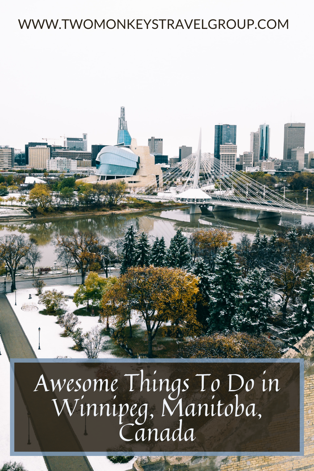 7 Awesome Things To Do in Winnipeg, Manitoba, Canada9