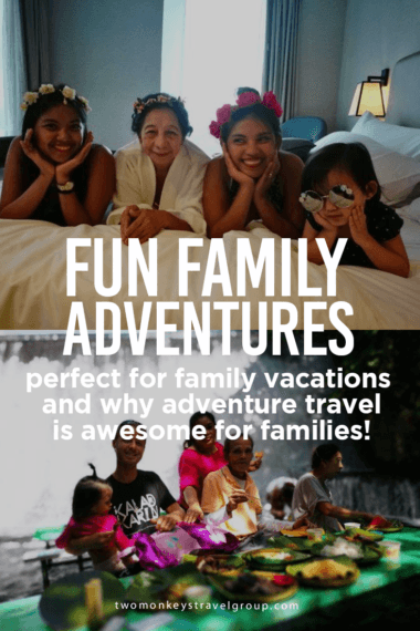 Fun family adventures that are perfect for your family vacations and why adventure travel is awesome for families!